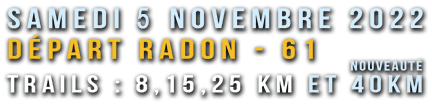 samedi 5 novembre 2022 - Trails 8,15,25 et 40km
